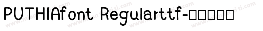 PUTHIAfont Regularttf字体转换